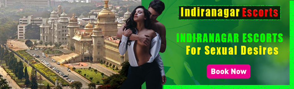 Indiranagar Escorts